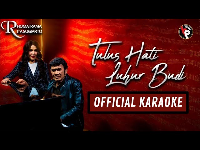 Rhoma Irama ft. Rita Sugiarto - Tulus Hati Luhur Budi (Official Karaoke) Tanpa Vokal class=