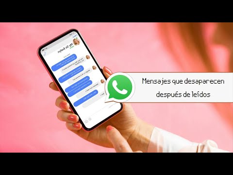 Whatsapp - Cómo enviar mensajes que desaparecen al verse una vez