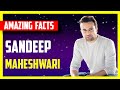 Sandeep Maheshwari का‌‌ Monthely income कितना है ? | 3 Amazing fact about Sandeep Maheshwari |