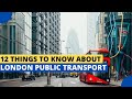 12 Important Things to Know Before Taking the London Public Transport