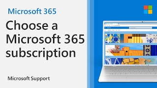 How To Choose The Right Microsoft 365 Subscription | Microsoft