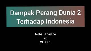 Dampak Perang Dunia 2 Bagi Indonesia