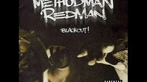 Method Man & Redman - Blackout - 02 - Blackout [HQ Sound]