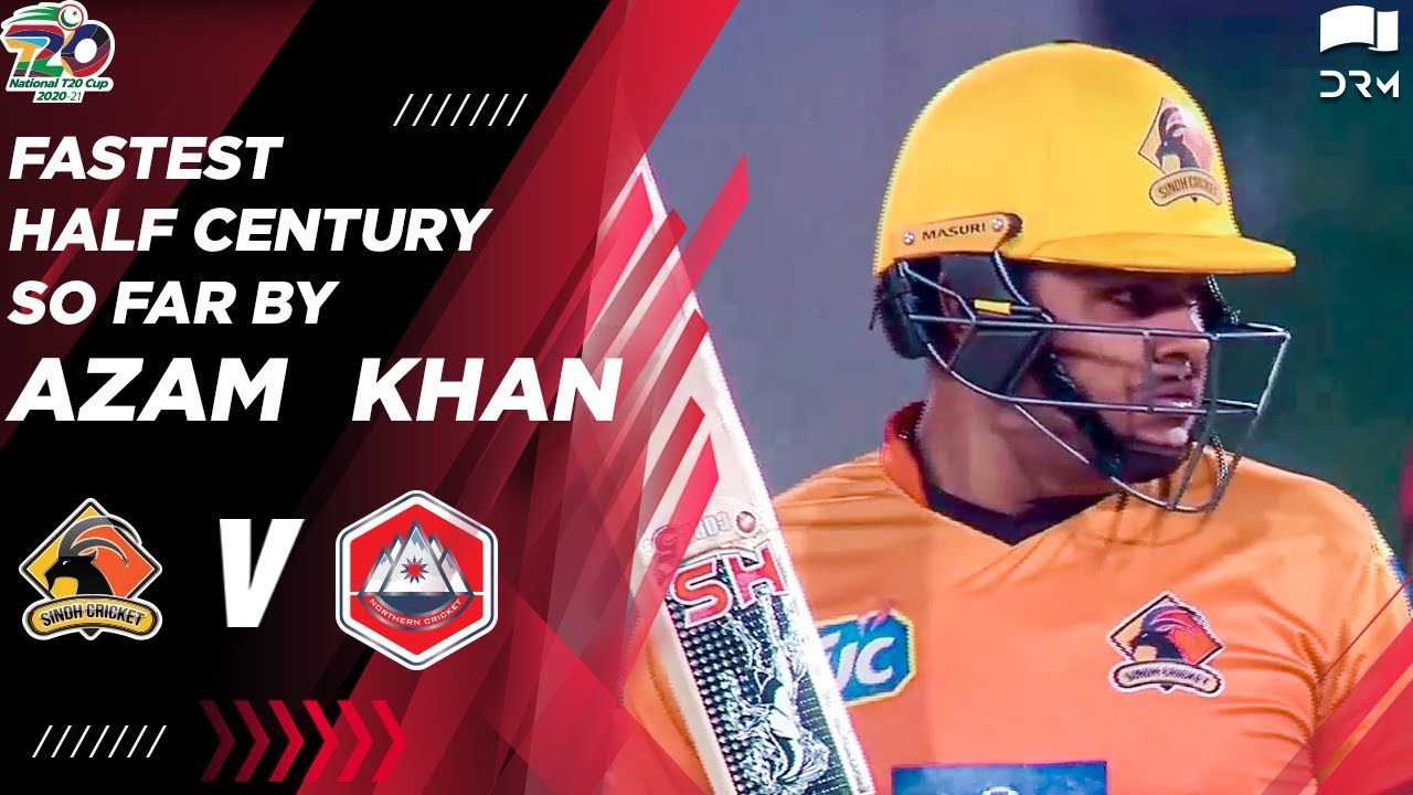 Fastest Half Century So Far In National T20 Cup By Young Azam Khan fastest-half-century-so-far-in-national-t20-cup-by-young-azam-khan