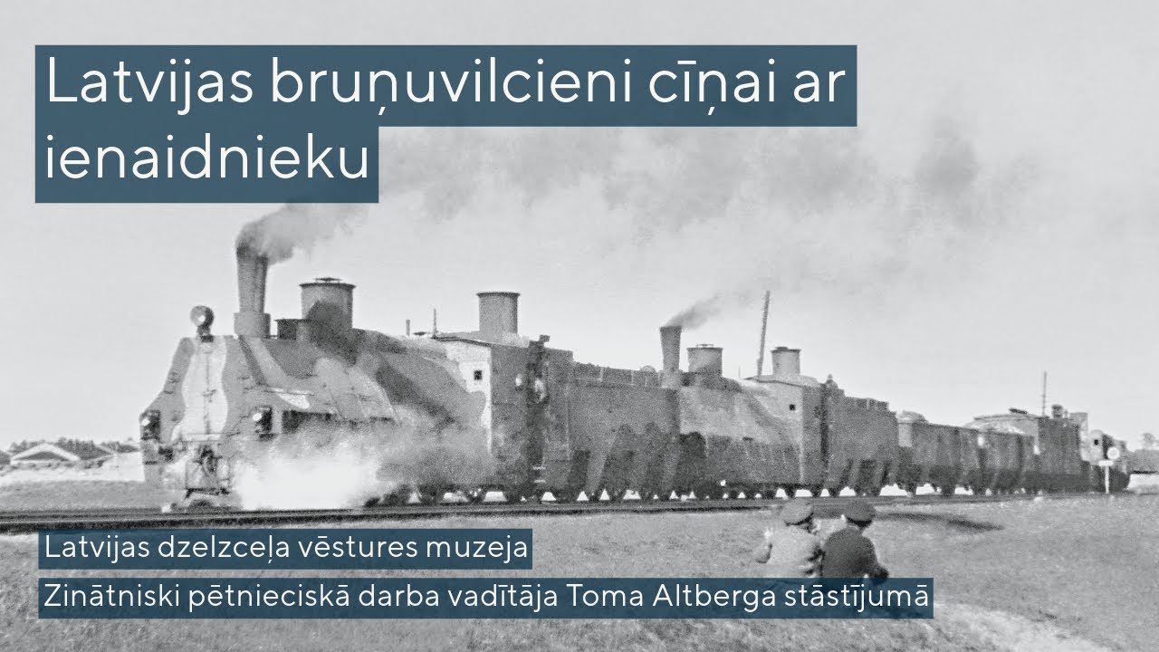 Latvijas bruņuvilcieni cīņai ar ienaidnieku