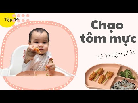 Video Cách làm CHẠO TÔM MỰC siêu ngon cho bé ăn dặm BLW ll... - youtube