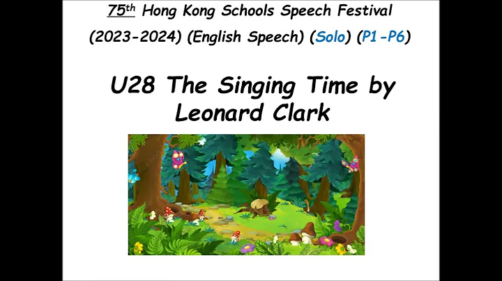 U28 The Singing Time by Leonard Clark (75th Hong Kong Schools Speech Festival) - DayDayNews