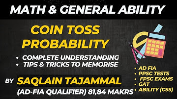 Conquer Coin Toss Probability: Tips and Strategies for CSS, AD-FIA, FPSC Tests: Coin Toss Questions