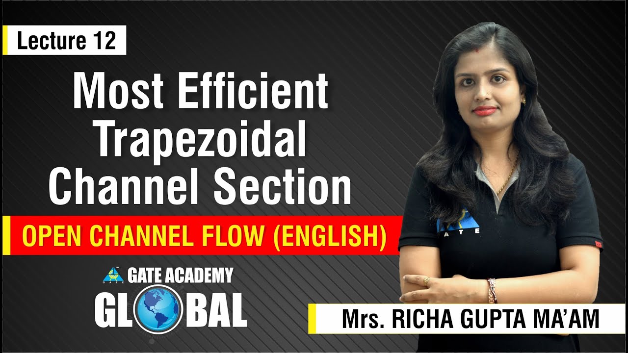 Most Efficient Trapezoidal Channel Section | Lecture 12 | Open Channel Flow Most Efficient Trapezoidal Channel Section | Lecture 12 | Open Channel Flow