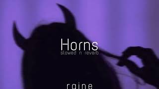 Horns (slowed n reverb)