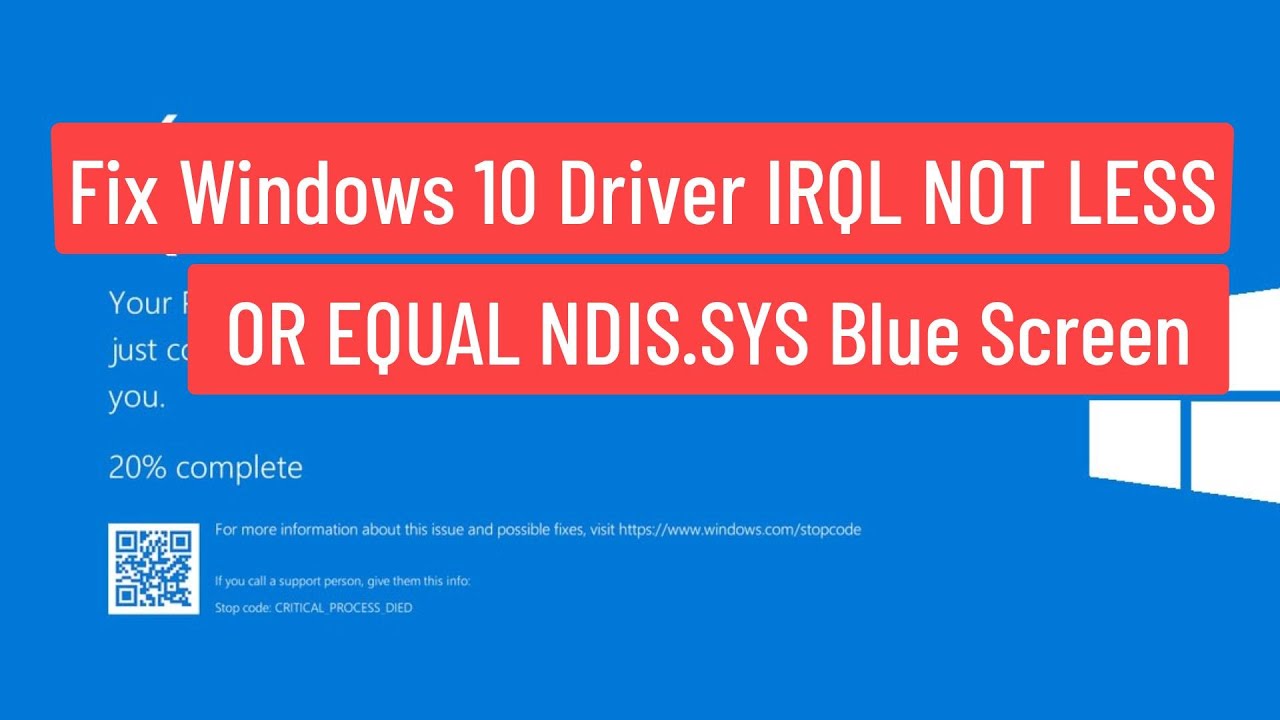 Update Fix Windows 10 Driver IRQL NOT LESS OR EQUAL NDIS.Sys Blue Screen Error (Solved)
