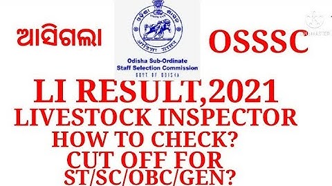 OSSSC LI RESULT2021/22,LIVESTOCK INSPECTOR RESULT 2022