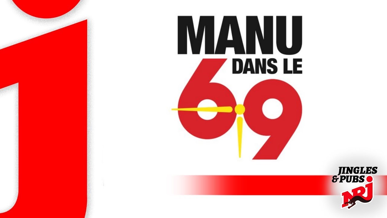 Nouveau Gnrique Manu Dans Le 69 sur NRJ