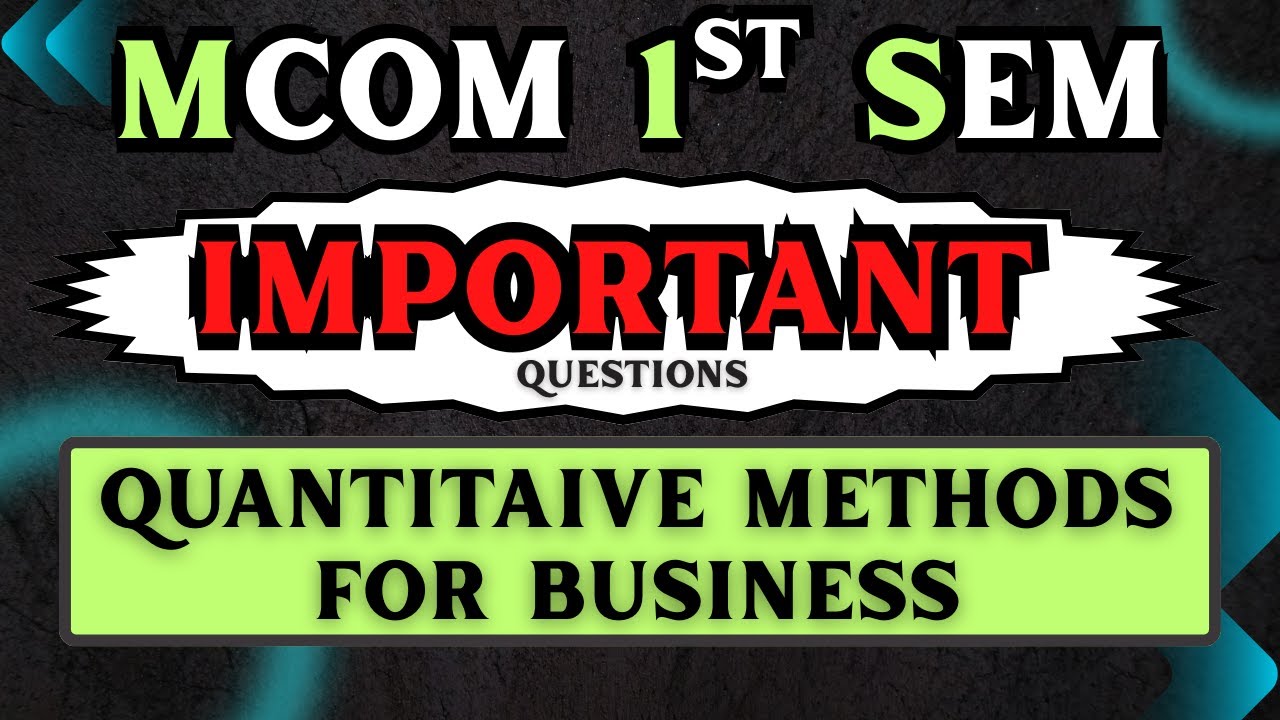 Quantitative Methods For Busniess Important Questions 
