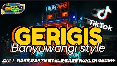 DJ GERIGIS JEDAG JEDUG MENGKANE VIRAL TIK-TOK FULL BASS COCOK BUAT KARNAVAL 2025 • IKIN RMX