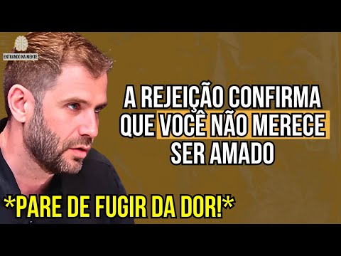 A CURA PARA O MEDO DA REJEIÇÃO - EMANUEL ARAGÃO