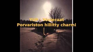 YUP - Yövieraat - Porvariston hillitty charmi (HD) chords