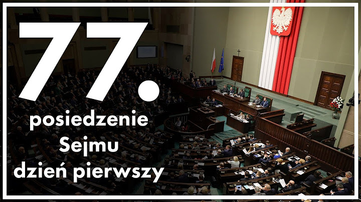 77. posiedzenie Sejmu RP - dzień pierwszy cz.3 [ZAPIS TRANSMISJI]