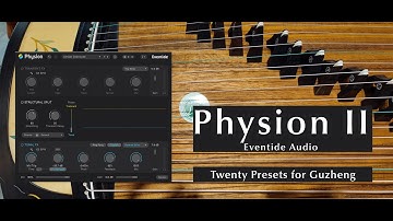 Physion MkII by Eventide: Twenty Presets on the Chinese Zither (No Talking Demo)