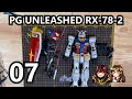 PG Unleashed元祖：配件！我和闺蜜拼萝卜S2E7 | Gunpla with Bestie! S2E7 PGU RX-78-2 Project: Phase 5 Options