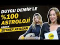 100 astroloji  zeynep atlgan  bazen parla gibi davranyorum