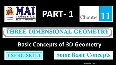 L-1 | Exercise 11.1 | Direction Cosine of 3D | 3D Geometry Class 12 | MAI ACADEMY Latest 2024
