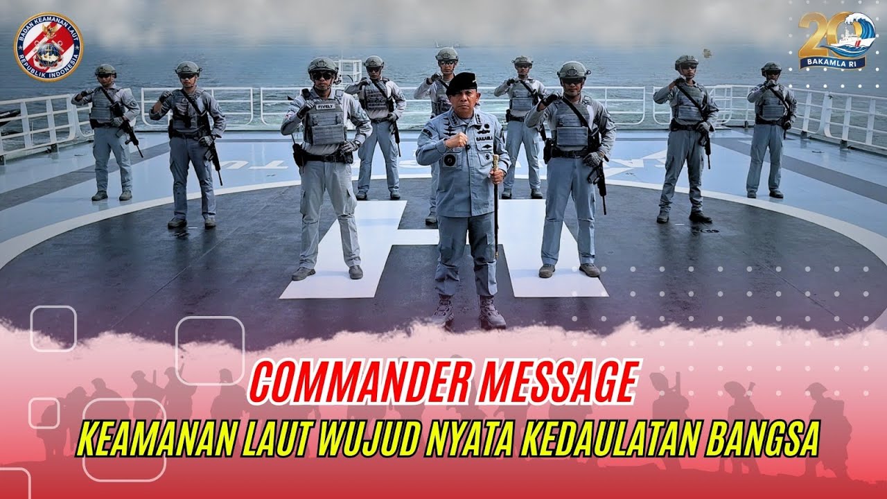 Commander Message Kepala Bakamla RI Hut ke-20