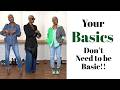 Dont Look Basic in Your Basics!