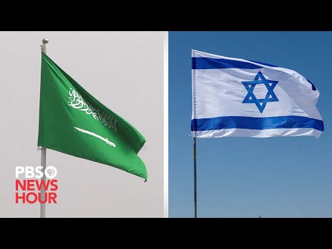 How normalized relations between Saudi Arabia and Israel could change the Middle East