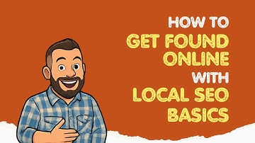 How to Get Found Online with Local SEO Basics