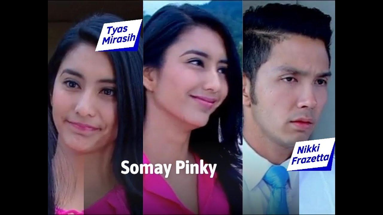 Somay Pinky, FTV Lama Tyas Mirasih & Nikki Frazetta