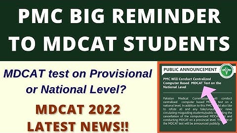 PMC Big Announcement!! MDCAT 2022 Latest News | PMC Updates | MDCAT 2022 on National Level or Not?
