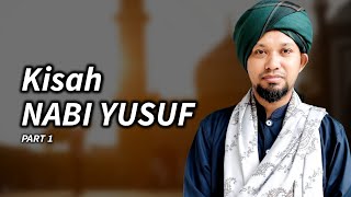 Kisah NABI YUSUF (Part 1) | Siri Kisah Para Nabi - Ustaz Muhaizad Muhammad