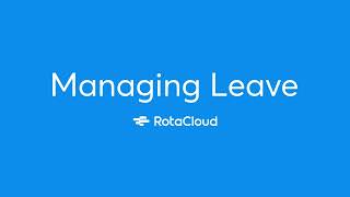 Get Started with RotaCloud: Managing Leave screenshot 1