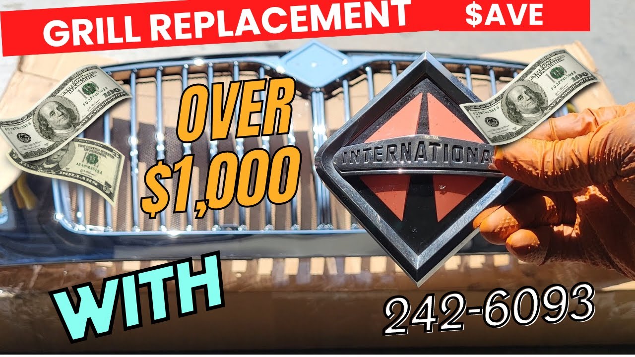 International Truck Grill Replacement For A lot Less Money