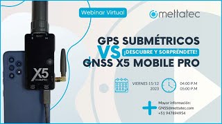 GNSS X5 Mobile Pro vs GPS SUBMÉTRICOS