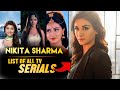 Nikita Sharma All Tv Serials List 2013 2024 Shaitani Rasmein Nikita Sharma All Tv Serials List 2013 2024 Shaitani Rasmein