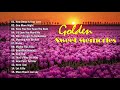 Best Golden Sweet Memories Love Songs Full Album Vol 40