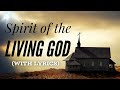 Spirit of the Living God (with lyrics) - Most beautiful hymn! (2021)