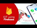 IoT with Firebase and your own Android App - Part-1