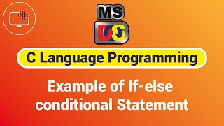 C Language Programming | Example of If-else Conditional Statement