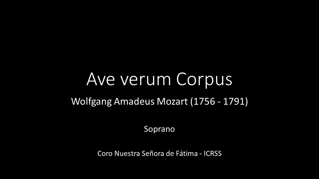 Ave verum Corpus Mozart Soprano YouTube