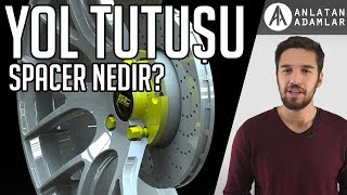 YOL TUTUŞUNU ARTTIRIR MI? | Spacer Nedir?