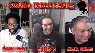 Round Table Series Episode 1: feat. Chris G and Alex Valle