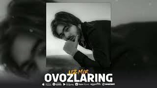 Uzmir - Ovozlaring (Music) | Узмир - Овозларинг