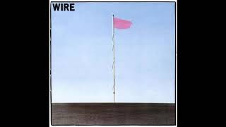 Different to Me - Wire (Pink Flag Special Edition)