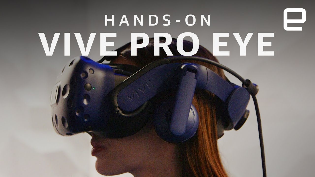 Htc Vive Pro Eye Hands On Tracking
