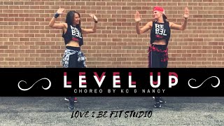 LEVEL UP 👆🏻 BY CIARA- 💥ZUMBA \/ HIPHOP DANCE FITNESS CHOREO by KC \& Nancy