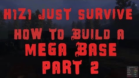 H1Z1 JUST SURVIVE : HOW TO BUILD A MEGA BASE PART 2