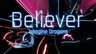 Believer | Imagine Dragons - Beat Saber (FC)